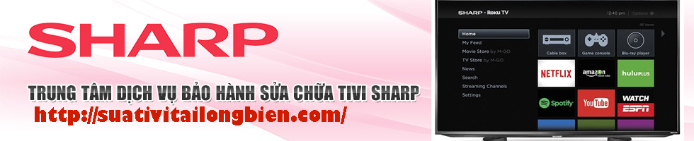 sửa tivi sharp tại quạn long biên
