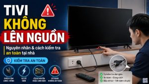 Sửa Tivi Không Lên Nguồn Long Biên Tại Nhà