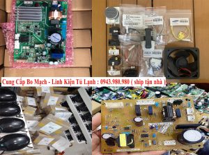 Bán Bo Mạch – Linh Kiện Tủ Lạnh Tại Long Biên