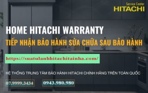 Bảo Hành Hitachi Tại Long Biên